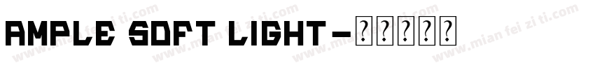 Ample Soft Light字体转换